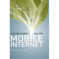 Making Money on the Mobile Internet
