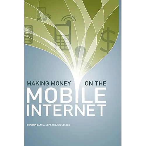 Making Money on the Mobile Internet