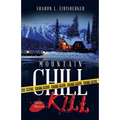 Mountain Chill Kill: A Murder Mystery