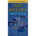 The Steel Wave: A Novel of World War II