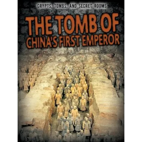 The Tomb of China's First Emperor
