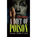 A Diet of Poison: Surviving a childhood of cruelty