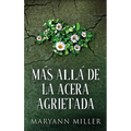 Más Allá De La Acera Agrietada