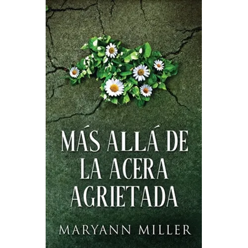 Más Allá De La Acera Agrietada