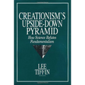 Creationism's Upside-Down Pyramid