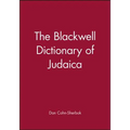 The Blackwell Dictionary of Judaica
