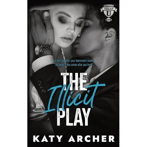 The Illicit Play: A College Sports Romance