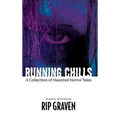 Running Chills: A Collection of Haunted Horror Tales
