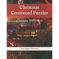 Christmas Crossword Puzzles: A Stocking Stuffer Book