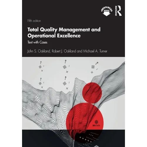 Total Quality Management and Operational Excellence: Text with Cases