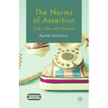 The Norms of Assertion: Truth, Lies, and Warrant