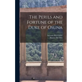 The Perils and Fortune of the Duke of Osuna
