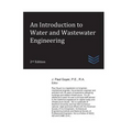 An Introduction to Water and Wastewater Engineering