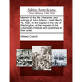 Memoir of the Life, Character, and Writings of John Adams: Read March 16, 1827, in the Capitol in the City of Washington, at the Request of the Columb