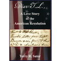 Dear T.L., A Love Story of the American Revolution: Dear T.L., A Love Story of the American Revolution