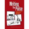 Writing the Pulse: The Origins and Career of the Sphygmograph and Its American Masters