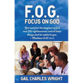 F.O.G.: Focus On God