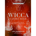 Wicca Candle Magic: A Beginner's Guide to Candle Spellcraft