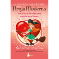 Hechizos Amorosos de la Bruja Moderna
