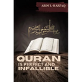 Quran is perfect and infallible