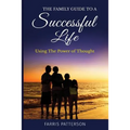 The Family Guide to a Successful Life
