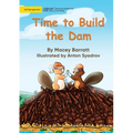 Time to Build the Dam