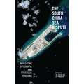 The South China Sea Dispute: Navigating Diplomatic and Strategic Tensions