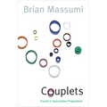 Couplets: Travels in Speculative Pragmatism