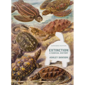 Extinction: A Radical History