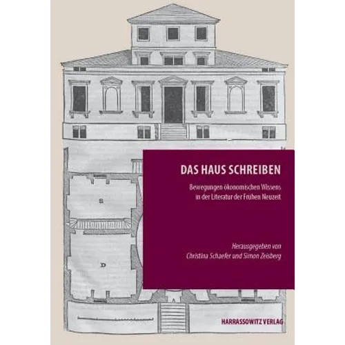 Das Haus Schreiben: Bewegungen Okonomischen Wissens in Der Literatur Der Fruhen Neuzeit