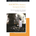 Macbeth in Modern European Culture