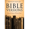 Bible Versions--Does It Matter Which One?