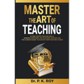 Master the Art of Teaching