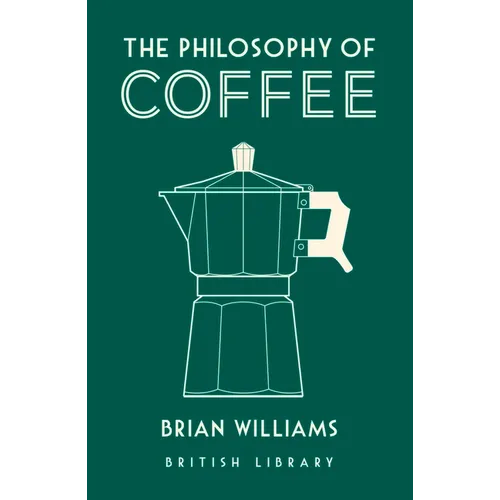 The Philosophy of Coffee