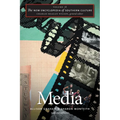 The New Encyclopedia of Southern Culture, Volume 18: Media