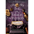 A Trace of Poison: A Riveting Historical Mystery Set in the Home of Agatha Christie