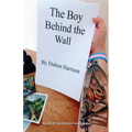 The Boy Behind the Wall: Poems of Imprisonment and Freedom