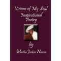 Visions of My Soul: Inspirational Poetry