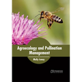 Agroecology and Pollination Management