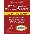 SAT Companion Workbook 2026-2027: Fill-in-the-Blank Study Guide and SAT Prep Book