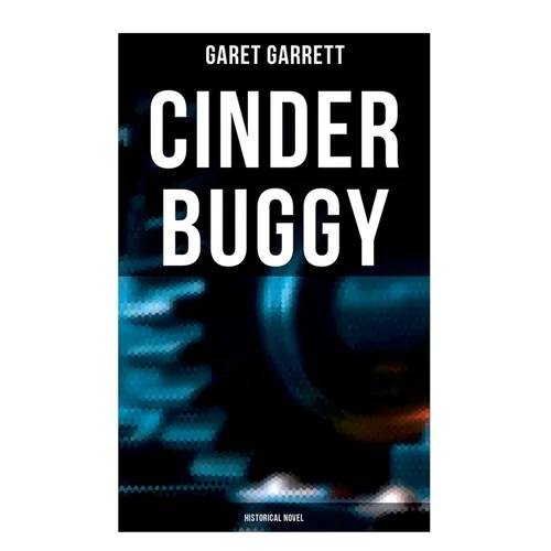 Cinder Buggy: Historical Novel