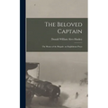 The Beloved Captain: The Honor of the Brigade. an Englishman Prays