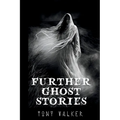 Further Ghost Stories