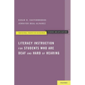 Literacy Instruction for Students Who Are Deaf and Hard of Hearing