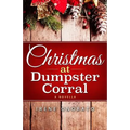 Christmas at Dumpster Corral