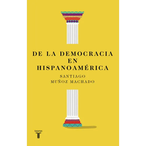 de la Democracia En Hispanoamérica / On Democracy in Latin America