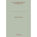Late Israelite Prophecy: Studies in Deutero-Prophetic Literature and in Chronicles
