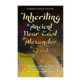 Inheriting the Ancient Near East after Alexander the Great: The Rise and Fall of the Seleucid Empire and the Ptolemaic Kingdom