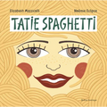 Tatie Spaghetti