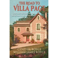The Road to Villa Page: A He Said/She Said Memoir of Buying Our Dream Home in France